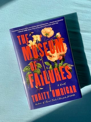 paperback copy of The Museum of Failures by Thirty Umrigar