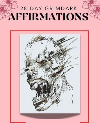 Ebook cover of 28-day Grimdark Affirmations by BardLyre featuring the face of a monstrous creature 