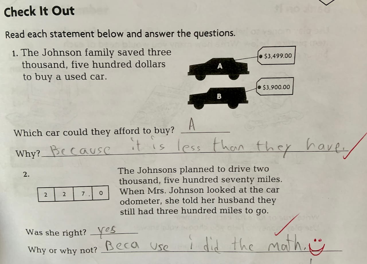 my child's math classwork in which he responded to a question with the answer 'Because I did the math.'