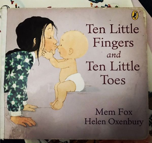 Ten Little Fingers and Ten Little Toes by Men Fox & Helen Oxenbury