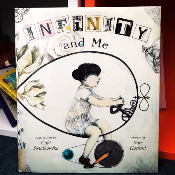 Infinity and Me by Kate Hosford & Gabi Swiatkowska