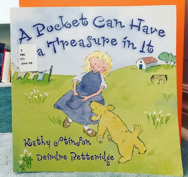 A Pocket Can Have A Treasure in It by Kathy Stinson & Deirdre Betteridge