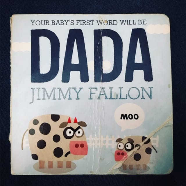 Your Baby's First Word Will Be Dada by Jimmy Fallon