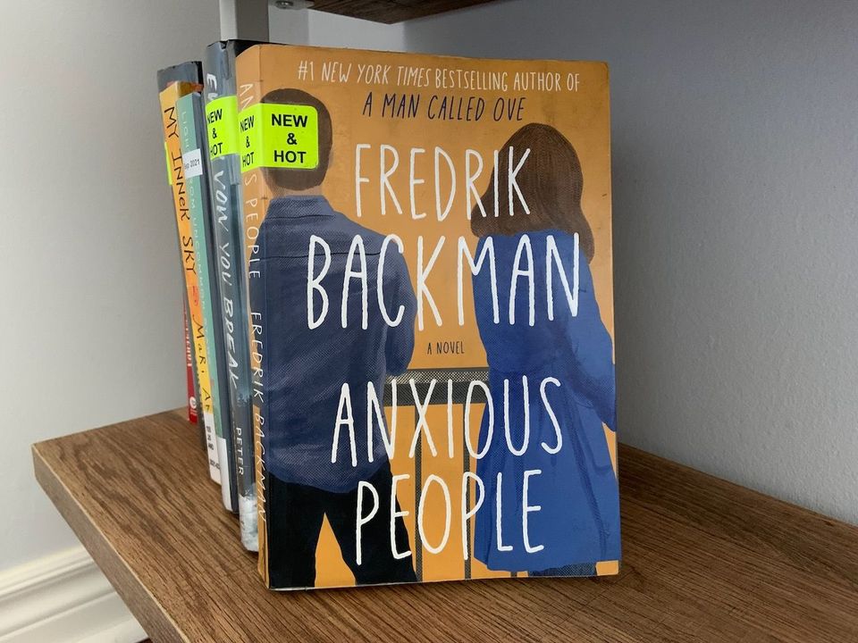 books you may love: Anxious People by Fredrik Backman